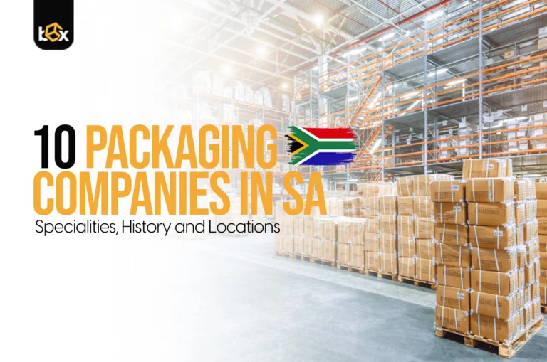 10 Packaging Companies in South Africa: Specialities, History and Locations