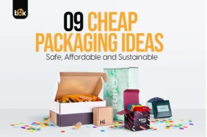 9 Cheap Packaging Ideas: Safe, Affordable and Sustainable