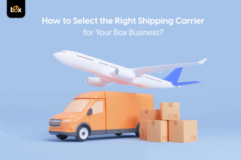 How to Select the Right Shipping Carrier for Your Box Business?