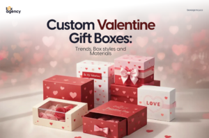 Custom Valentine Gift Boxes: Trends, Box styles and Materials